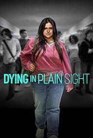 Watch Free Dying in Plain Sight (2024)