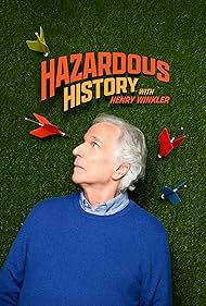 Watch Free Hazardous History with Henry Winkler (2025–)