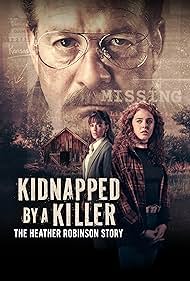 Watch Free Kidnapped by a Killer The Heather Robinson Story (2025)