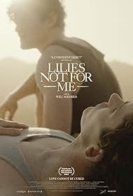 Watch Free Lilies Not for Me (2024)
