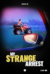 Watch Free My Strange Arrest (2023–)