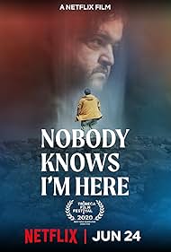 Watch Free Nobody Knows Im Here (2020)