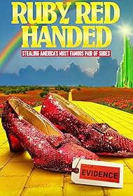 Watch Free Ruby Red Handed Stealing Americas Most Famous Pair of Shoes (2025–)