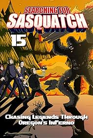 Watch Free Searching for Sasquatch 15 Chasing Legends Through Oregons Inferno (2025)