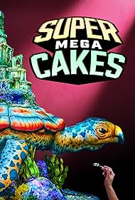 Watch Free Super Mega Cakes (2025–)