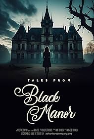 Watch Free Tales from Black Manor (2025)