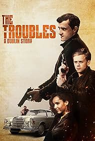 Watch Free The Troubles A Dublin Story (2022)