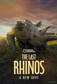 Watch Free The Last Rhinos A New Hope (2025)