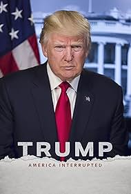 Watch Free Trump America Interrupted (2020)