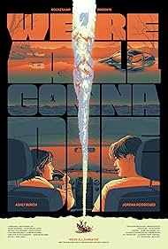 Watch Free Were All Gonna Die (2024)