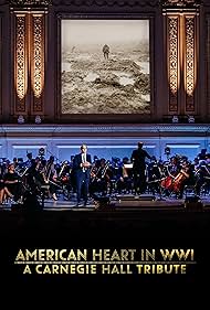 Watch Free American Heart in WWI: A Carnegie Hall Tribute (2025)