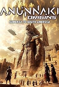 Watch Free Anunnaki Origins: Sumeria to South America (2025)