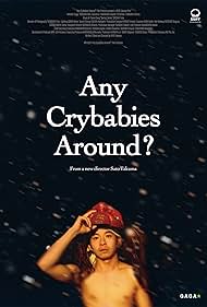 Watch Free Any Crybabies Around (2020)