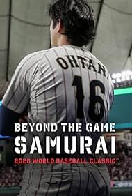 Watch Free Beyond the Game: Samurai 2026 WORLD BASEBALL CLASSIC (2026)