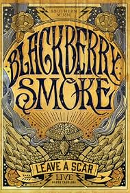 Watch Free Blackberry Smoke Leave a Scar Live (2014)