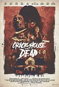 Watch Free Crack House of the Dead (2021)