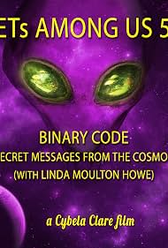 Watch Free ETs Among Us 5 Binary Code Secret Messages from the Cosmos with Linda Moulton Howe (2020)