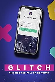 Watch Free Glitch The Rise Fall of HQ Trivia (2023)