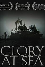 Watch Free Glory at Sea (2008)