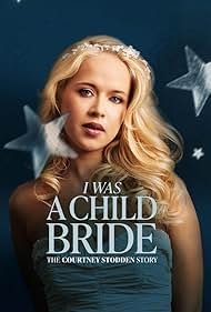 Watch Free I Was A Child Bride The Courtney Stodden Story (2025)