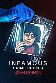 Watch Free Infamous Crime Scenes John Lennon (2022)
