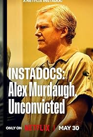 Watch Free Instadocs: Alex Murdaugh, Unconvicted (2026)