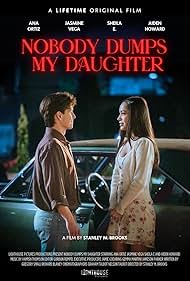 Watch Free Nobody Dumps My Daughter (2024)