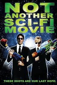 Watch Free Not Another Sci Fi Movie (2013)