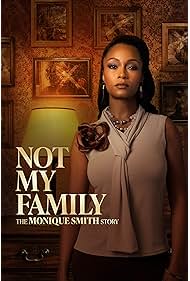 Watch Free Not My Family The Monique Smith Story (2025)