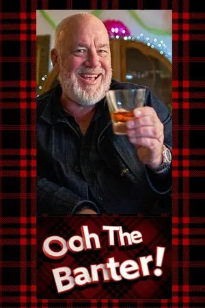 Watch Free Ooh the Banter (2022)