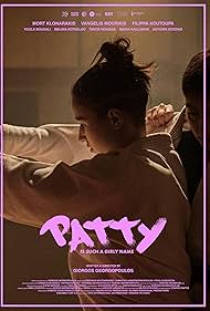 Watch Free Patty Is Such a Girly Name (2025)