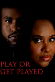 Watch Free Play or Get Played (2026)