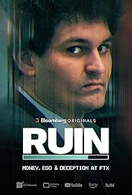 Watch Free RUIN Money, Ego and Deception at FTX (2023)
