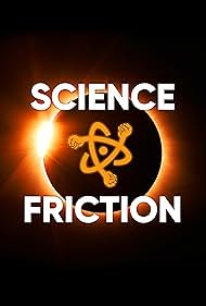 Watch Free Science Friction (2022)