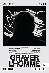 Watch Free Graver lhomme arret sur Pierre Hebert (2024)