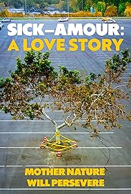 Watch Free Sick Amour A Love Story (2024)
