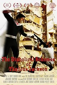 Watch Free The Diabolical Schemes of Thadeus Jackson (2021)