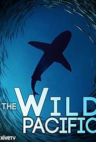 Watch Free The Wild Pacific (2016)