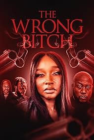 Watch Free The Wrong Bitch (2025)