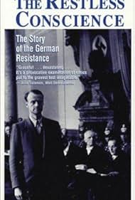 Watch Free The Restless Conscience Resistance to Hitler Within Germany 1933 1945 (1992)