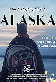 Watch Free The Story of Art in Alaska (2025)