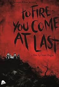 Watch Free To Fire You Come at Last (2023)
