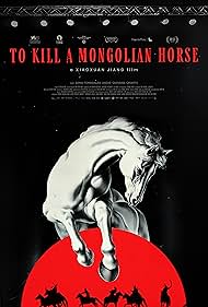 Watch Free To Kill A Mongolian Horse (2024)