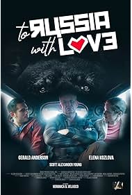 Watch Free To Russia with Love (2022)