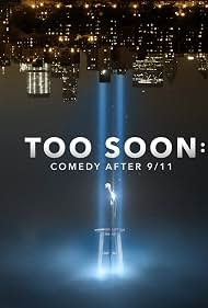 Watch Free Too Soon Comedy After 911 (2021)