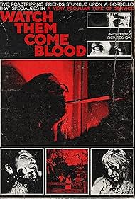 Watch Free Watch Them Come Blood (2024)