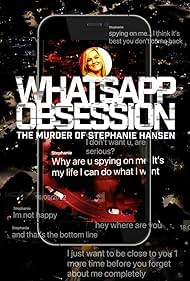 Watch Free WhatsApp Obsession: The Murder of Stephanie Hansen (2026)
