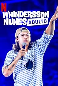 Watch Free Whindersson Nunes Adulto (2019)