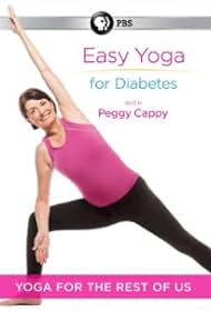 Watch Free Yoga for the Rest of Us with Peggy Cappy Easy Yoga for Diabetes (2016)