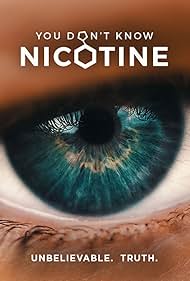 Watch Free You Dont Know Nicotine (2020)